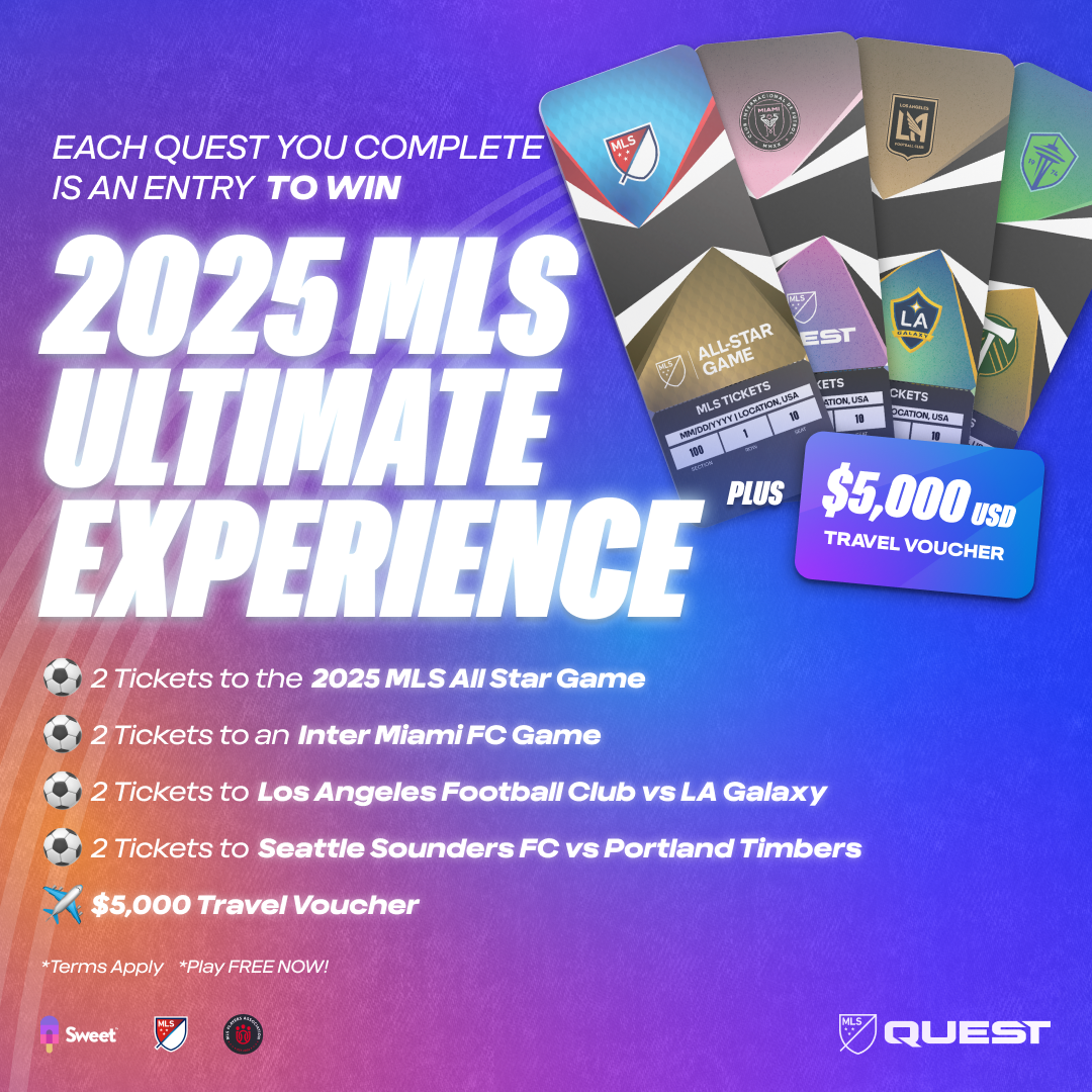 Complete an MLS QUEST and You Could Win the Grand Prize — The 2025 MLS Ultimate Experience Package!